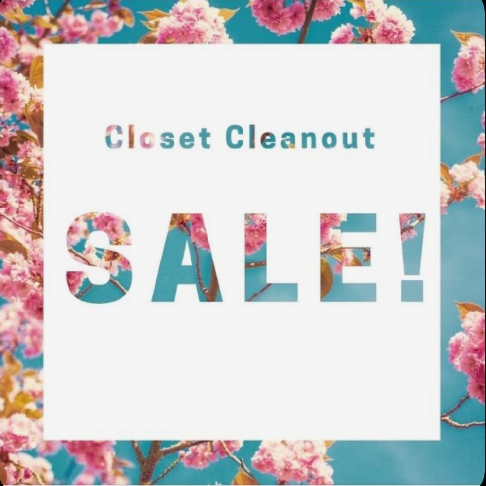 Closet Cleanout Sale Everything Must Go!